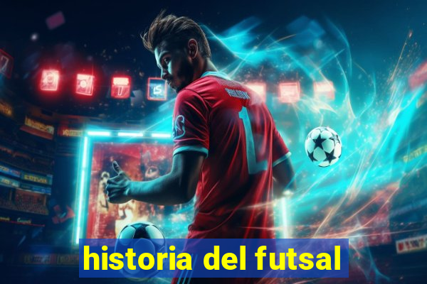 historia del futsal